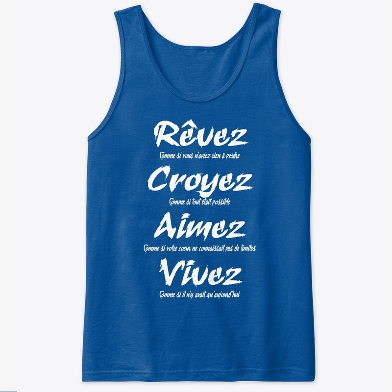 Rêvez Croyez Aimez Vivez