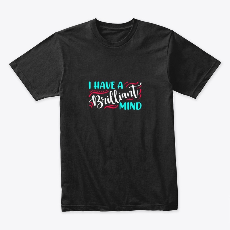 I Am- I Have A Brilliant Mind