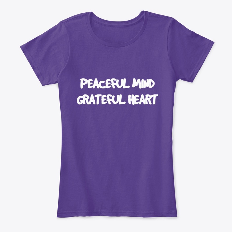PEACEFUL MIND GRATEFUL HEART