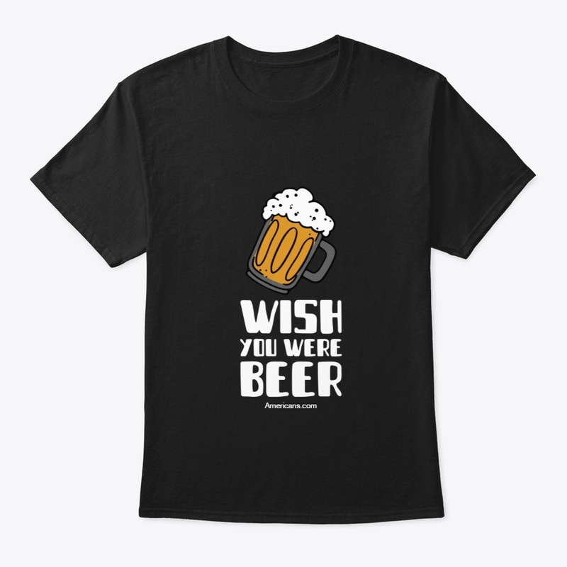 Wish You Were Beer