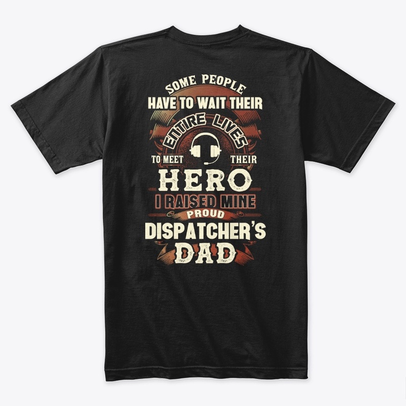 Proud Dispatcher's Dad