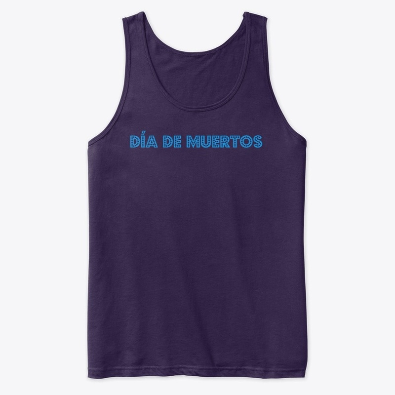 Día de Muertos - Day of the Dead