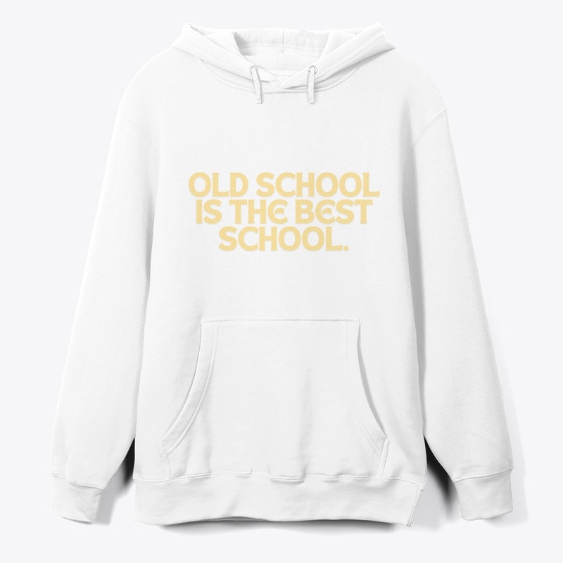 Old School is the Best School" T-Shirt