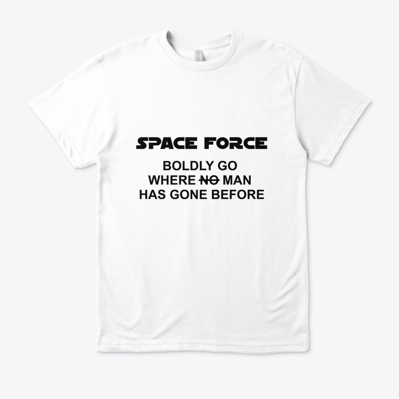 Space Force Boldly Go