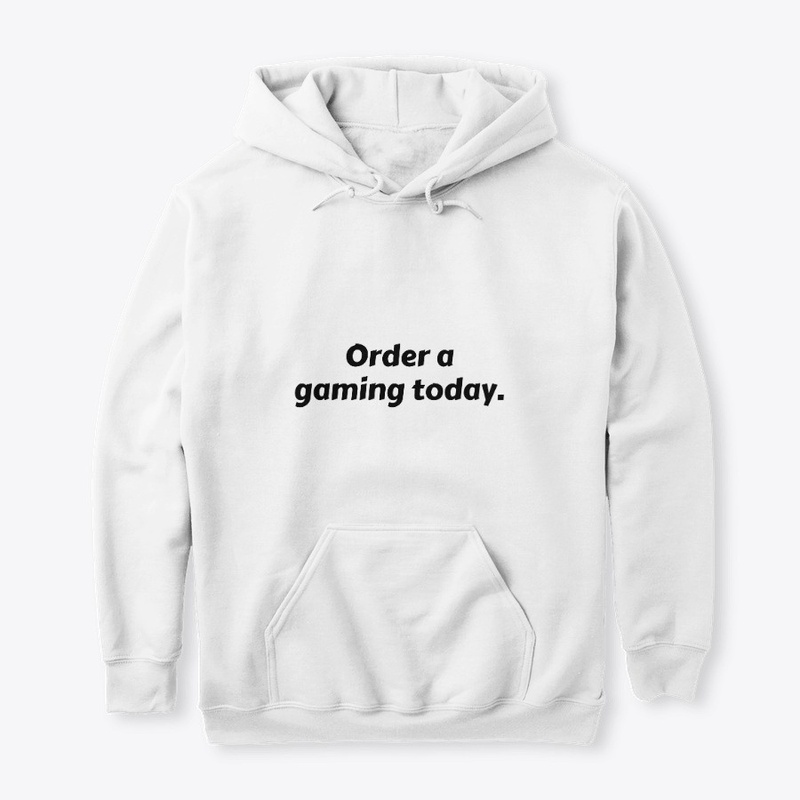 Order a gaming today.