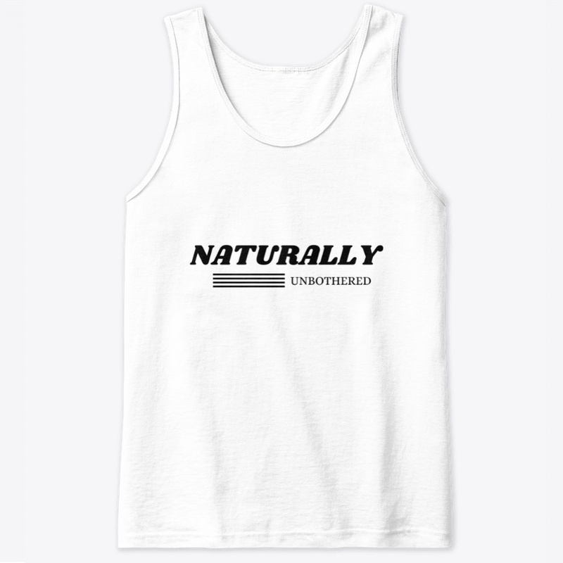 NATURALLY UNBOTHERED-WH