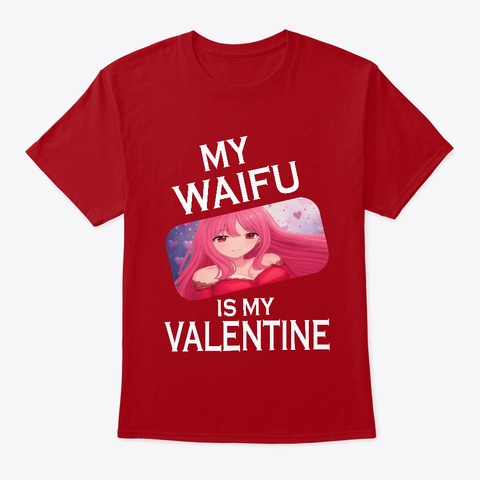 Valentine Waifu Deep Red T-Shirt Front