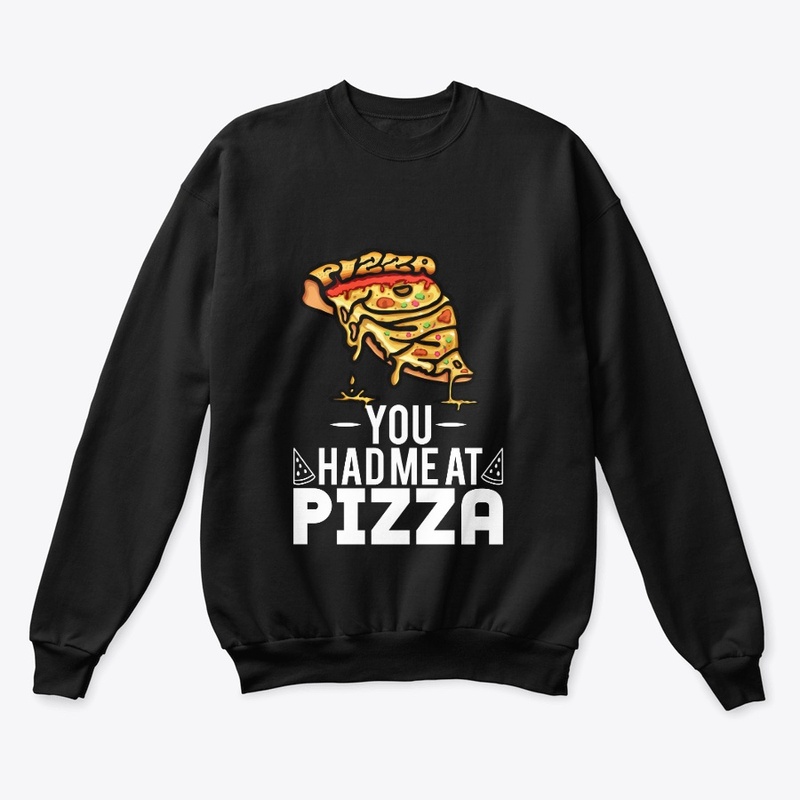You Had Me At Pizza
