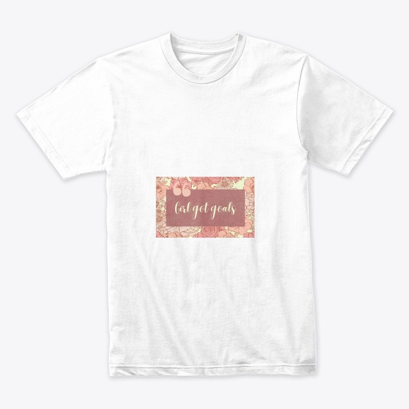 Empowering Style:Girl Got Goals T-Shirt"