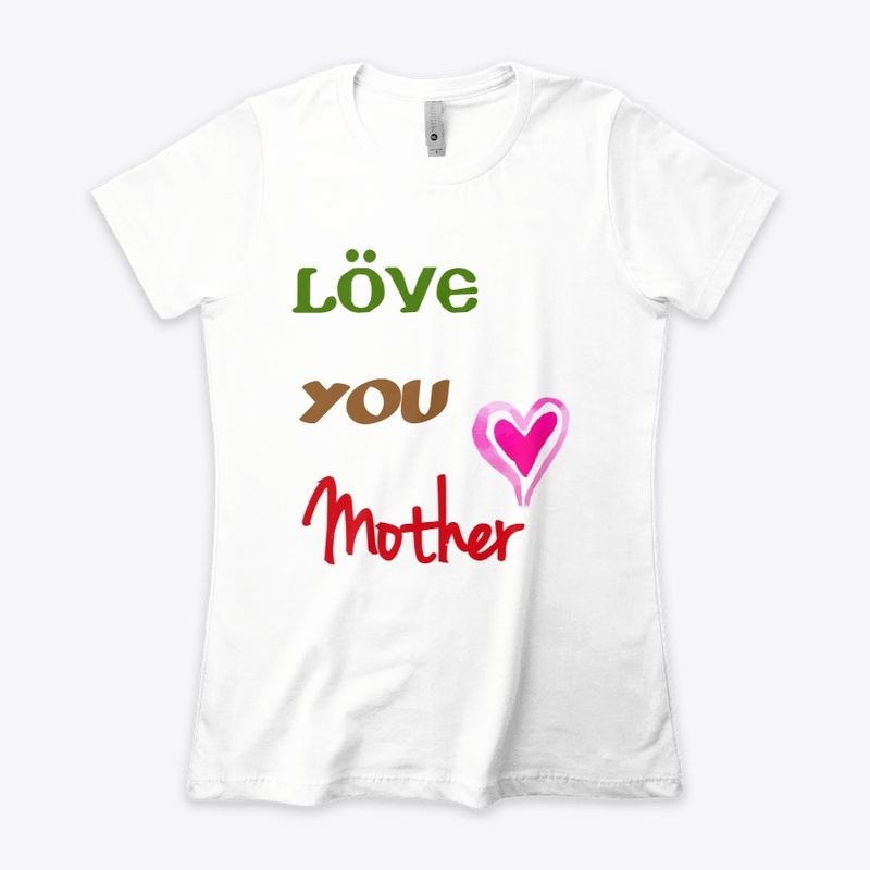 Love You Mother