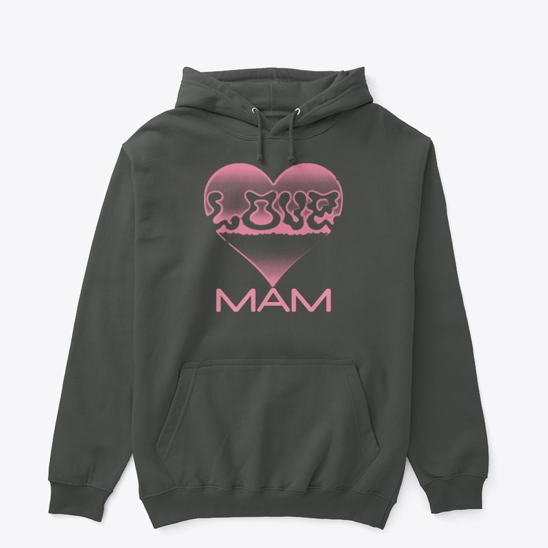 LOVE MAM
