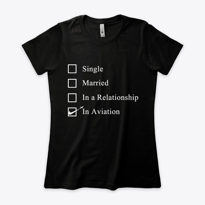 Aviation Relationship Status Apparel