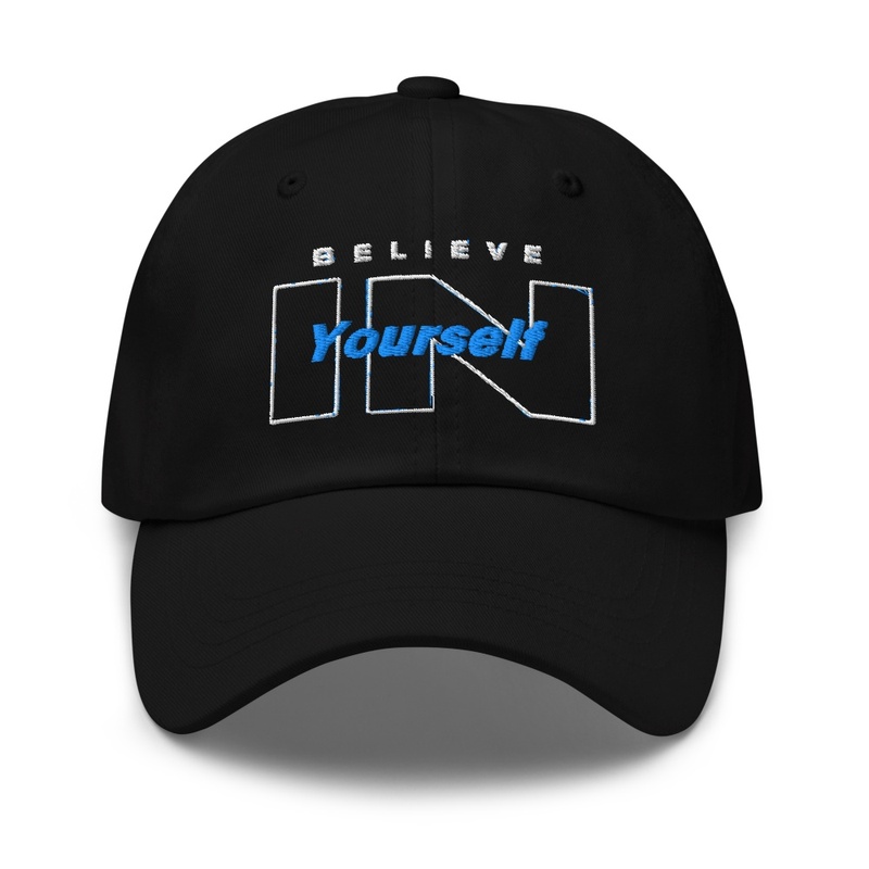 BELIEVE IN YOURSELF HAT