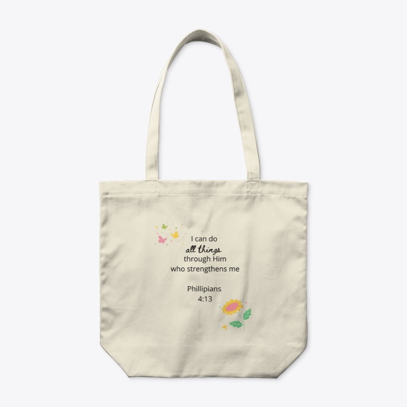 I can do all things through Him tote bag
