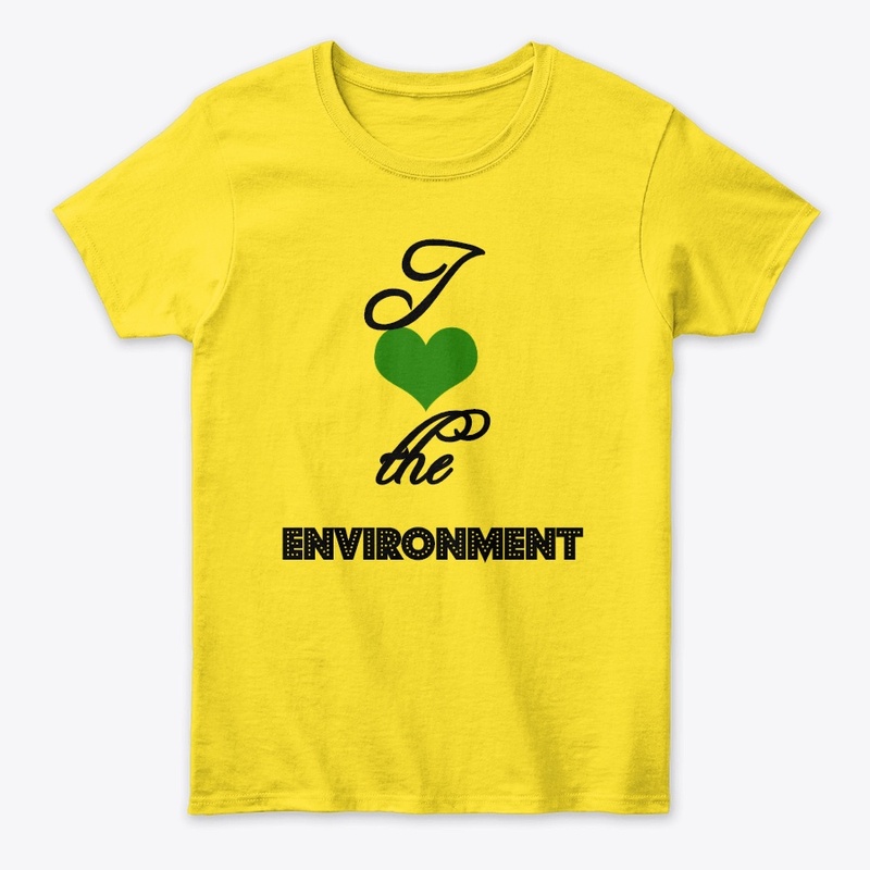 Environment , Nature T-shirt