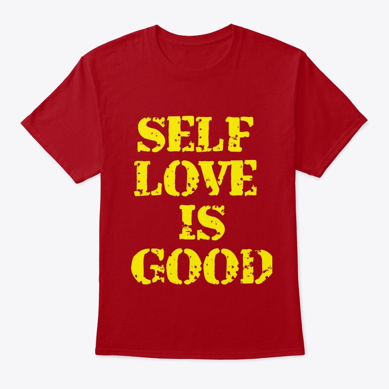SELF LOVE IS GOOD TSHIRTS 