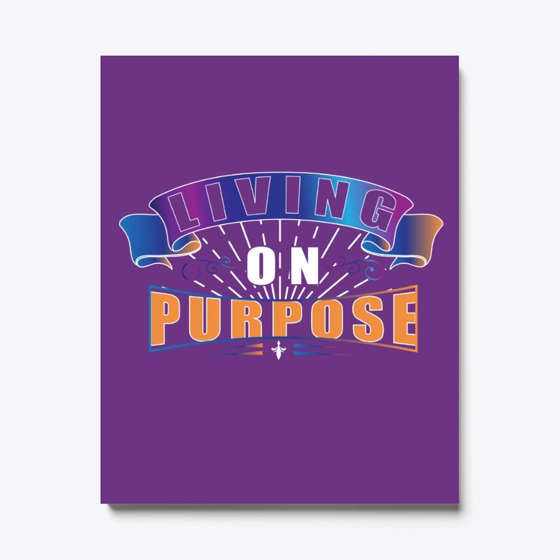 Living On Purpose