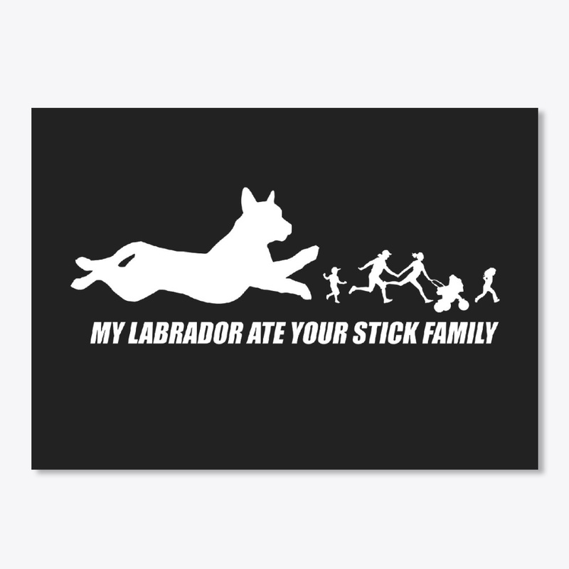  labrador ate your stick family T-shirt
