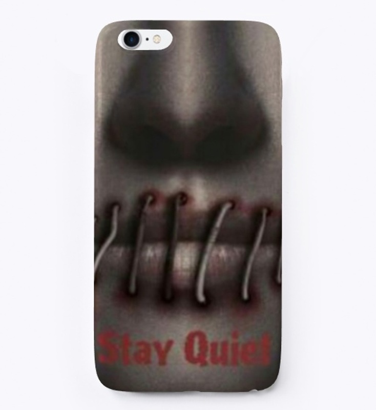 Stay Quiet Phone Cases 
