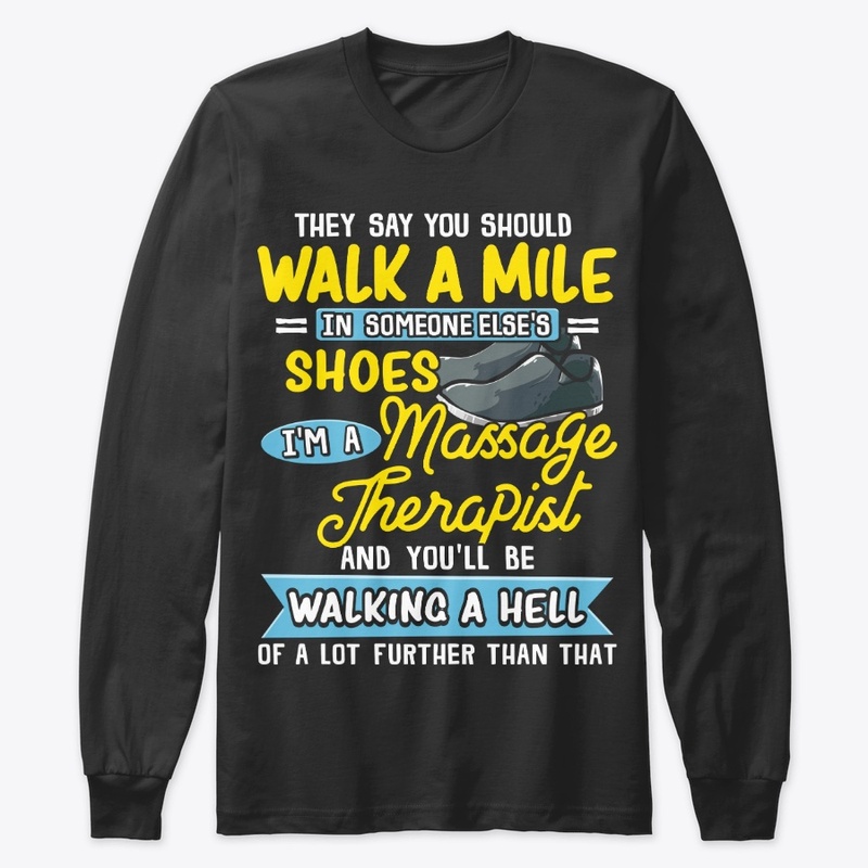 Funny Massage Therapist Gift Walk A Hell