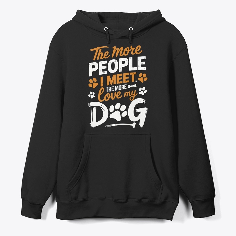 The More I Love My Dog" T-Shirt