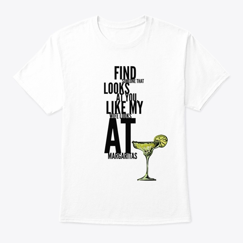 Like My Wife Looks at Margaritas - Light