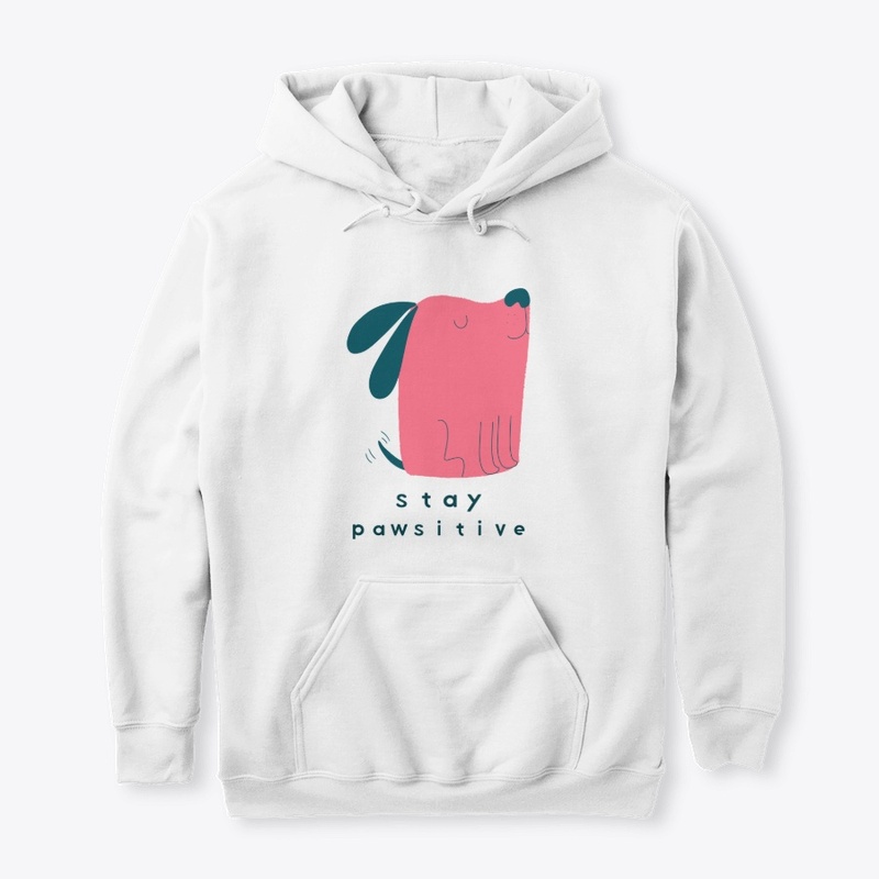 Stay positive - Stay pawsitive