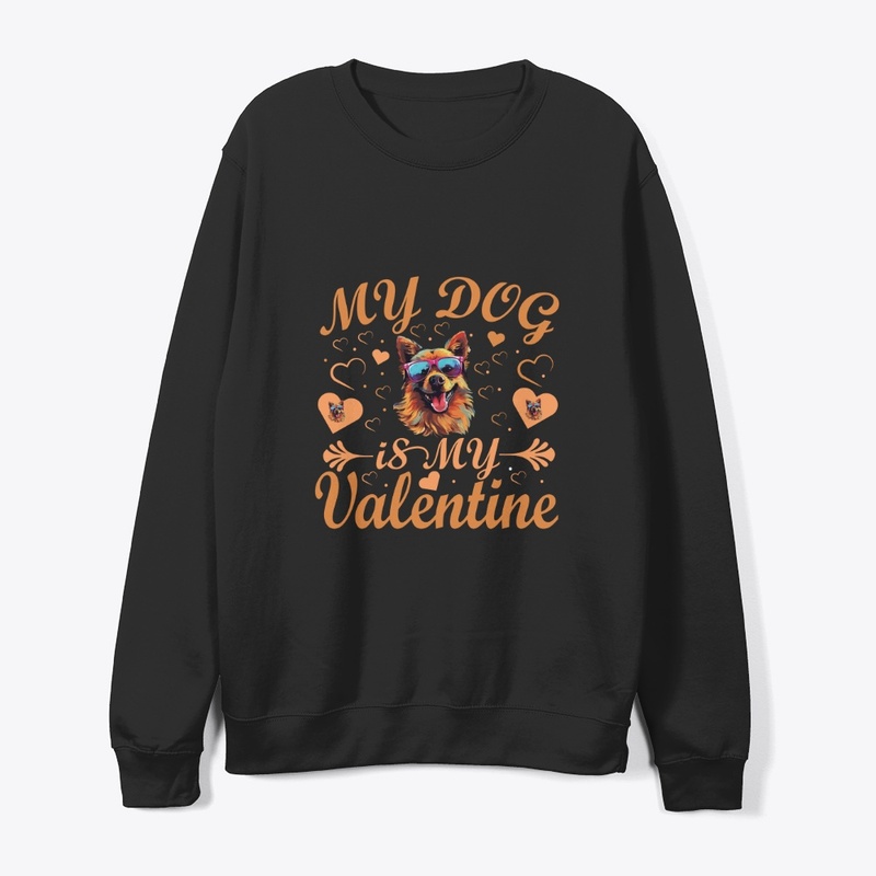 My dog is  my Valentine T-shirt Cute