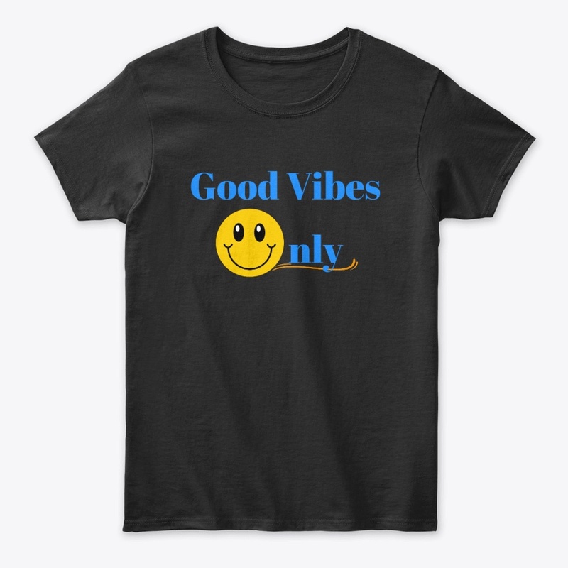 Good Vibes Only