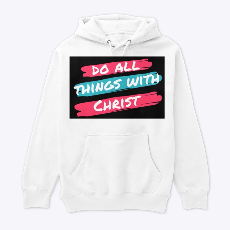 Do All Thing With Christ