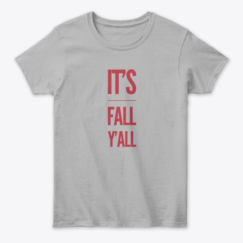 It's Fall Y'all