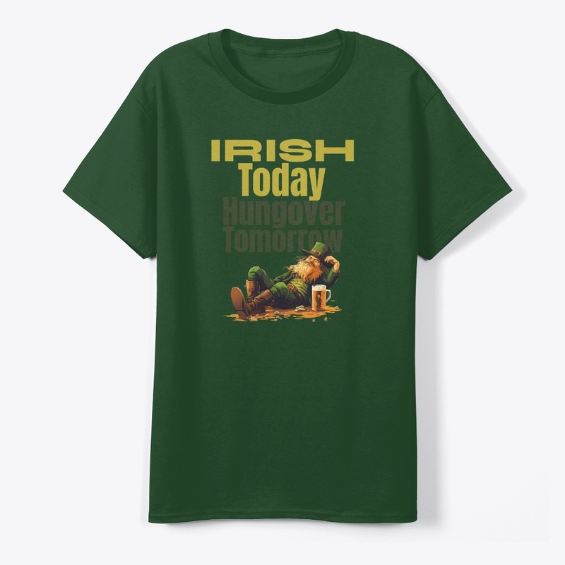 Irish today, hungover tomorrow
