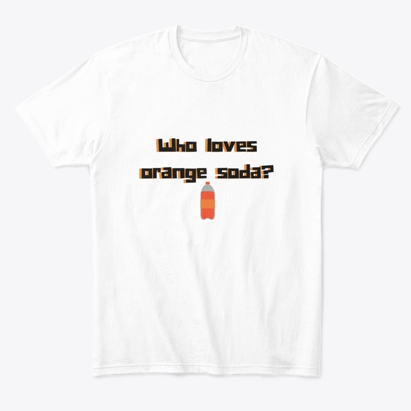 Who Loves Orange Soda