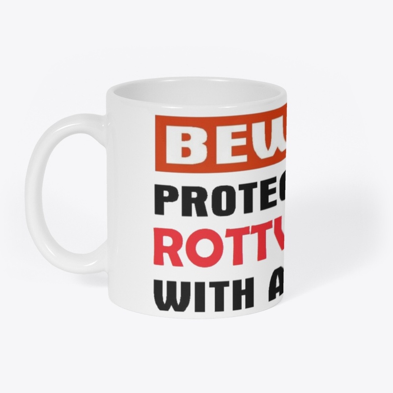 Beware Protected by Rottweiler 