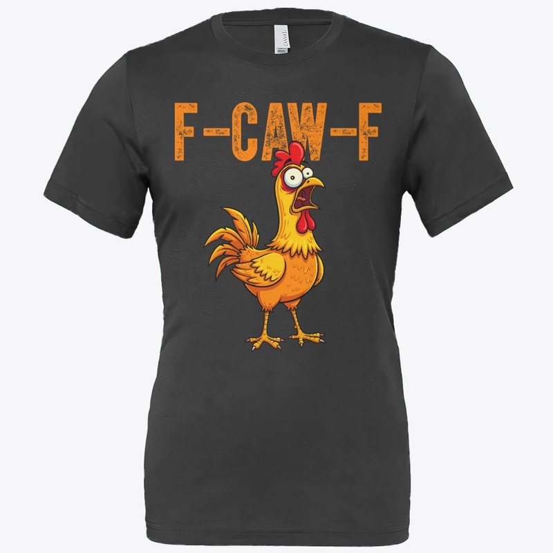 F-CAW-F Chicken Funny