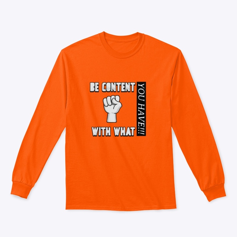 Be content with what you have