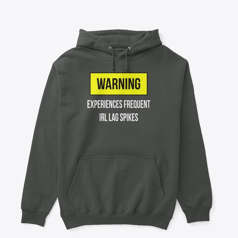 WARNING LAG SPIKE