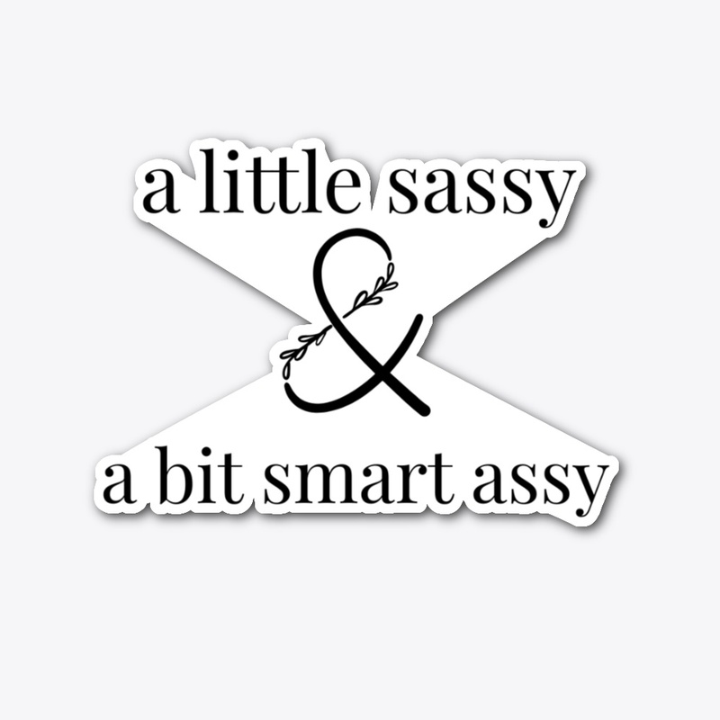 Sassy & Smart Line