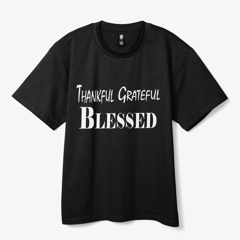 Thankful. Grateful. Blessed.