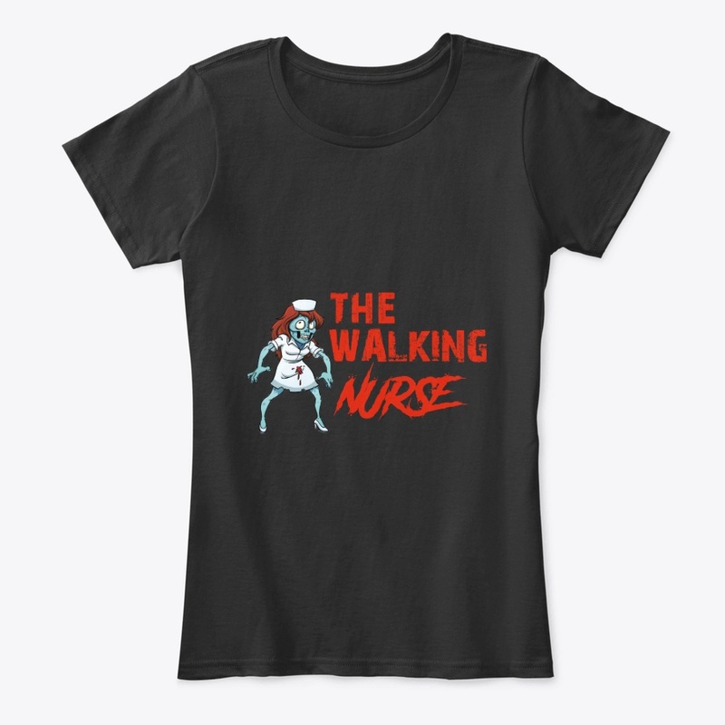 The Walking Nurse Zombie Shirt T-Shirt