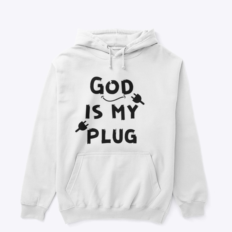 God is my plug