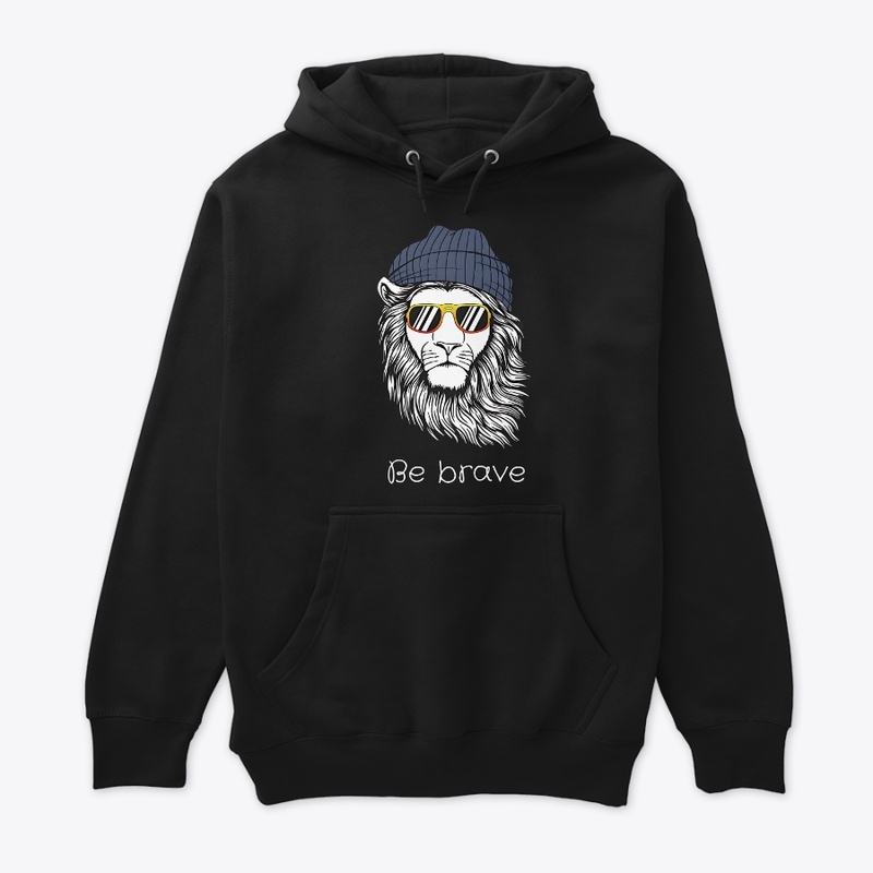 Be Brave T-Shirt with 