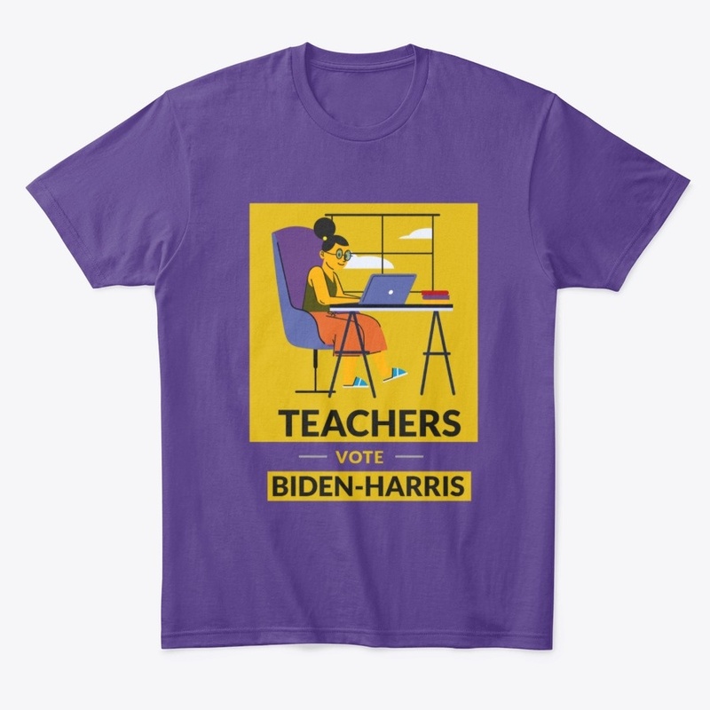TEACHERS VOTE BIDEN HARRIS
