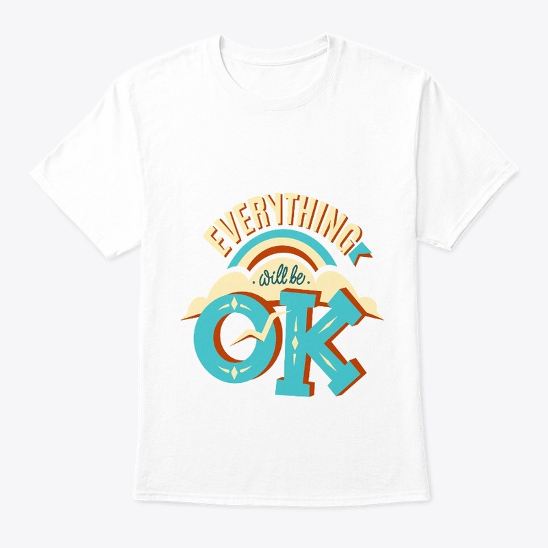 everything will be okay classic t-shirt