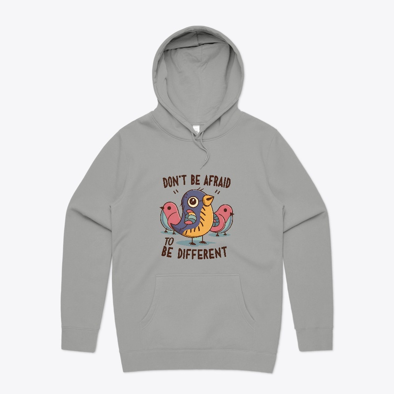 Don't be afraid to be different T-shirt 