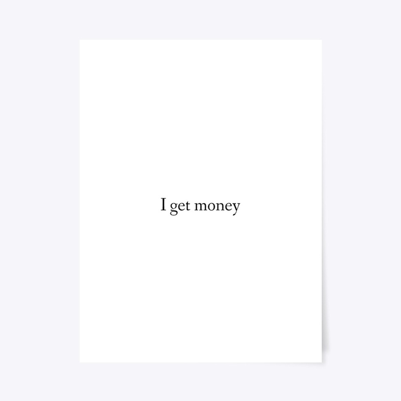 I Get Money