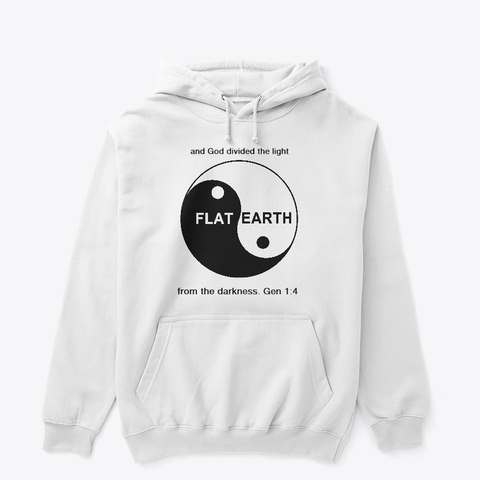 The Chinese Knew Earth Is Flat White T-Shirt Front