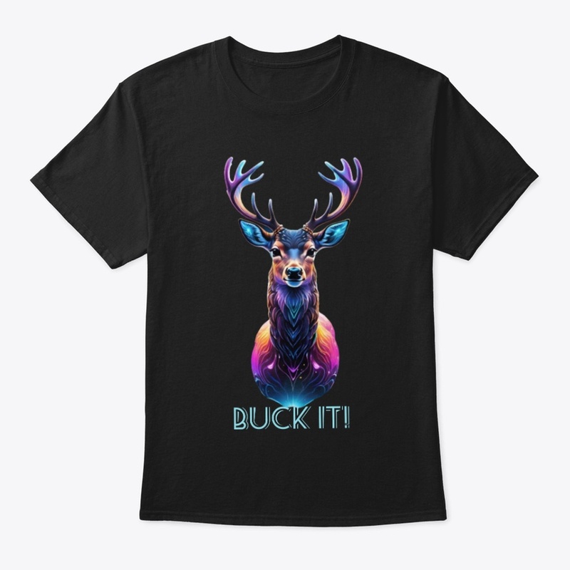Buck It! Cosmic Deer Colorful Wildlife 