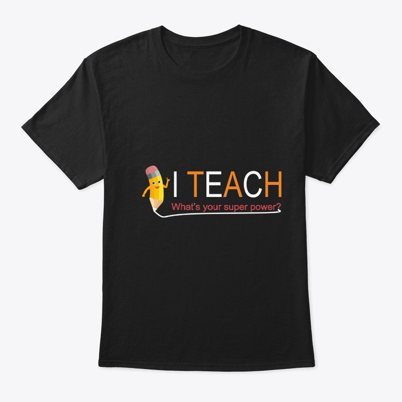 I Teach What's Your Super Power?