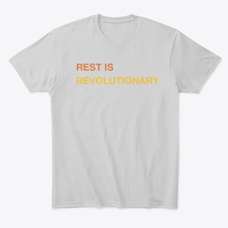 Rest Is Revolutionary